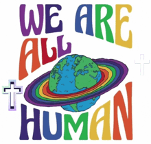 a poster that says we are all human