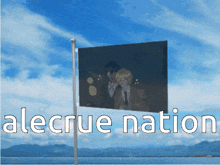 a flag that says alecrue nation on it is flying in the wind