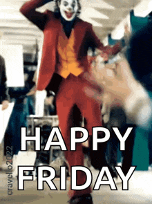 a picture of a joker dancing with the words happy friday below him
