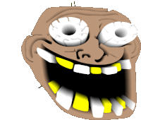 a cartoon drawing of a troll face with yellow teeth and big white eyes