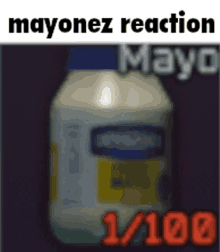 a picture of a bottle of mayonnaise with the caption mayonez reaction