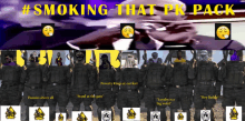 a group of soldiers standing in front of a man with the words " smoking that pk pack " on the top