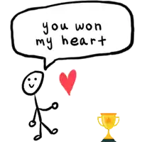 a stick figure with a speech bubble saying you won my heart
