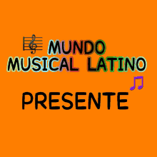 a poster for mundo musical latino presente