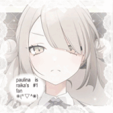 a picture of a girl with the words paulina is laika 's # 1 fan below it