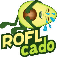 a cartoon of an avocado crying with the words rofl cado below