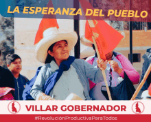 a poster for villar gobernador with a woman holding a red flag