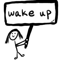 stick figure holding a sign that says wake up