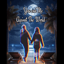 a poster for you and me against the world shows a couple holding hands