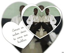 two men in lab coats sit in a heart shaped frame with the words amar es saber decir te amo sin hablar written on it