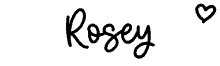 the name rosey is written in cursive with a heart in the middle .