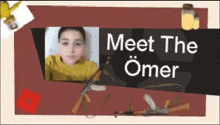 a picture of a boy with the words meet the omer