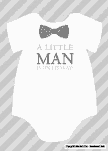 a baby onesie with a bow tie and the words `` a little man is on his way '' on it .