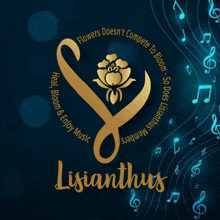 a logo that says flowers does n't compete to bloom so does lisianthus members