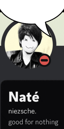 a picture of nate nietzsche with a speech bubble above it