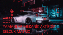 a picture of a car with the words selcuk matrix on the bottom