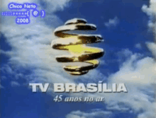 a tv brasilia 45 anos no ar advertisement with a blue sky in the background