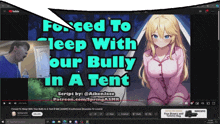 a computer screen shows a video titled forced to sleep with your bully in a tent