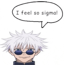 a cartoon character with sunglasses is saying i feel so sigma