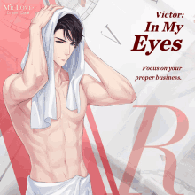 a shirtless man with a towel wrapped around his head says victor in my eyes