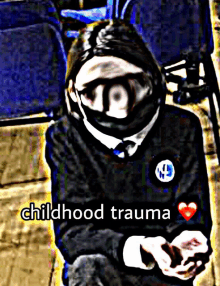 a picture of a person with the words childhood trauma written on it