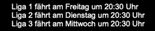 a black background with the words liga 1 fahrt am freitag um 20:30 uhr