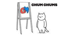 a drawing of a cat standing next to a white board with the word chum chums on it