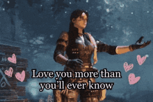 a video game character says love you more than you ll ever know