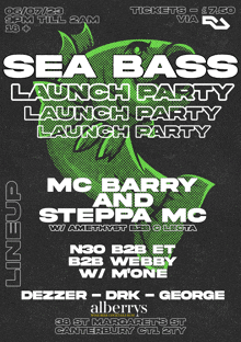 a poster for a sea bass launch party featuring mc barry steppa mc