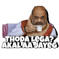 a man drinking a cup of coffee with the words thoda lega akal aa jaycc written below him