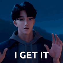 a man in a hoodie says " i get it " with his hands outstretched