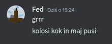 a screenshot of a discord conversation with fed grrr kolosi kok in maj pusi