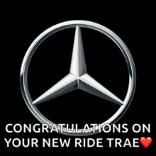 a mercedes logo on a black background with the words " congratulations on your new ride trae "