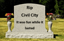 a gravestone in a cemetery with the words rip civil city it was fun while it lasted