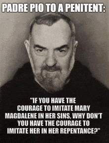 a black and white photo of a man with a beard and a quote from padre pio