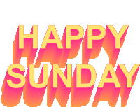 a pink and yellow sign that says happy sunday on it