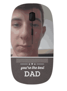 a computer mouse with a picture of a man and the words " you 're the best dad "