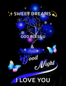 a poster that says sweet dreams god bless u and good night