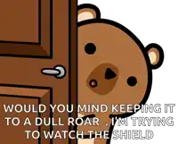 a cartoon bear is peeking out from behind a door and says would you mind