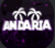 a purple background with the word andaria written in white letters .