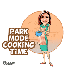 a cartoon of a woman cooking with the words park mode cooking time above her