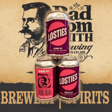 four cans of losties blonde ale are stacked on top of each other on a brewing spirits poster