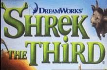 a poster for shrek the third shows a goat