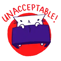 a cartoon cat is sitting at a table with the words " unacceptable " written above it