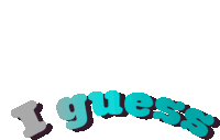 a logo that says ' i guess ' on it