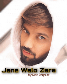 a man with a beard wears a white hoodie with the words jane walo zara by ravi rajputz