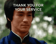 bruce lee says " thank you for your service " in front of a green background