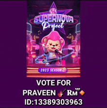 a poster for supernova project asking people to vote for praveen rm