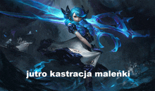 a painting of a girl with blue hair and the words jutro kastracja malenki