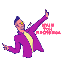 a cartoon of a man wearing a purple jacket with the words main toh nachunga on the bottom